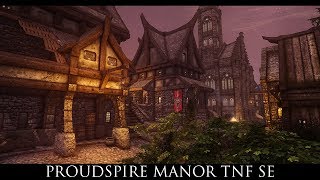 Skyrim SE Mods Proudspire Manor TNF SE [upl. by Assanav]