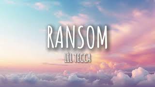 Lil Tecca  Ransom Lyrics [upl. by Sutsuj]