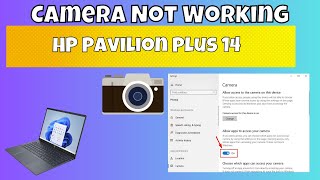 How to Solve HP Pavilion Plus 14 Camera Not Working Problem [upl. by Yanrahc]