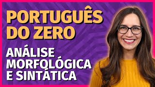 🟣 ANÁLISE MORFOLÓGICA x SINTÁTICA  MORFOLOGIA e SINTAXE [upl. by Chiarra]