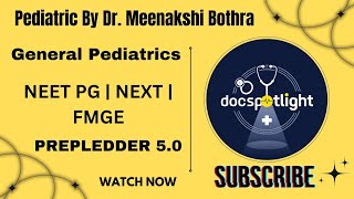 1 General Pediatrics  Pediatrics RR 50 📖📚 by DrMeenakshi Bothra youtube neetpgpreperation [upl. by Ebehp]