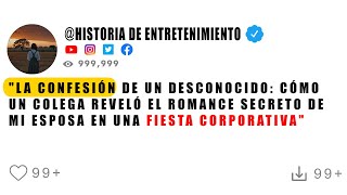 En una fiesta de empresa conocí a un colega de mi esposa que no sabía que yo era su marido Él [upl. by Nottus]