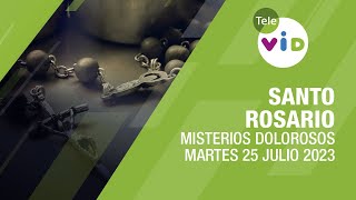 Santo Rosario de hoy Martes 25 Julio 2023 📿 Misterios Dolorosos  Tele VID [upl. by Philemon839]