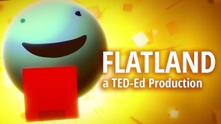 TEDEd  Flatland [upl. by Iloj]