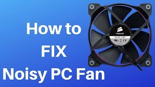 How to FIX Noisy PC Fan [upl. by February]