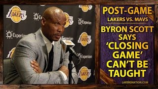 Lakers Coach Byron Scott Searching For Players That Can Close Games [upl. by Emmie]