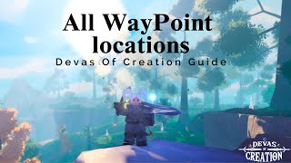 All Waypoint Locations  Devas Of Creation [upl. by Ham886]