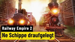 Railway Empire 2  REVIEW  Effizienter als die Deutsche Bahn [upl. by Doll]