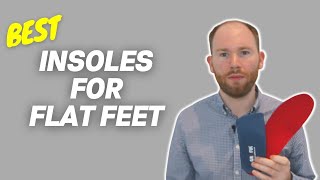 Best Insoles for Flat Feet by a Foot Specialist [upl. by Messing]