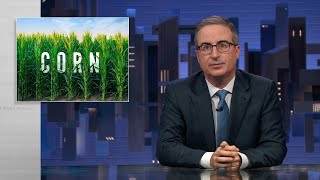 Corn Last Week Tonight with John Oliver HBO [upl. by Oelgnaed205]