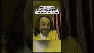 Mass Murder Gives Crazy Response Charles Manson [upl. by Malia]