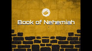 Nehemiah Week 3 Ch 211 20 [upl. by Stig]