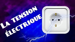 Questce que la TENSION ELECTRIQUE  cours 3 [upl. by Perni]