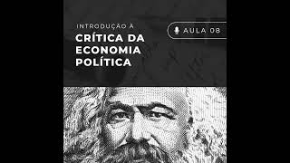 EP 8 A História do Capitalismo e do Modo de Produção Capitalista [upl. by Tarryn165]