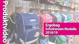 Ergobag Schulranzen Modelle 201819 im direkten Vergleich [upl. by Nonna]