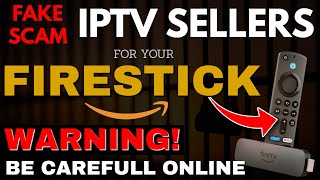 BEWARE OF IPTV SELLERS 2024 WARNING FIRESTICK amp ANDROID [upl. by Sunderland821]