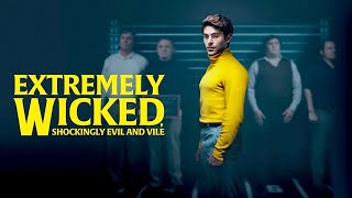 Extremely Wicked Shockingly Evil and Vile 2019 HD Trailer [upl. by Zink]