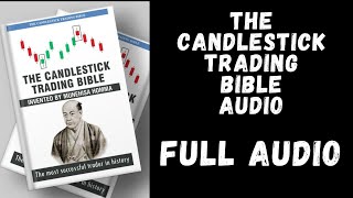 Forex Audiobook The Candlestick Trading Bible by Munehisa Homma Full Audio  Forex Education [upl. by Ruelle]