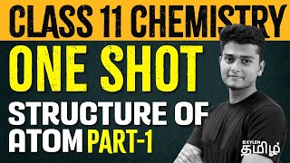 Part 1 Class 11  One shot Structure of Atom  Xylem NEET Tamil [upl. by Mars302]