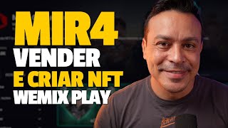 MIR4 como criar e VENDER NFT na Wemix PLAY e converter USDT em WEMIX GUIA DEFINITIVO [upl. by Yhcir321]