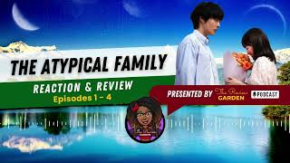 The Atypical Family Review Episodes 1  4 [upl. by Enotna990]