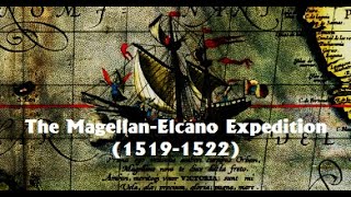 The MagellanElcano Expedition 15191522 The First Circumnavigation of the World [upl. by Uria]