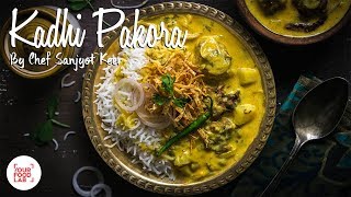 Punjabi Kadhi Pakora Recipe  Authentic Kadhi Pakora  Chef Sanjyot Keer [upl. by Harras314]