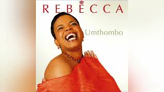 Rebecca Malope  Umthombo Audio [upl. by Tades]