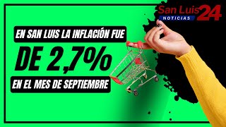 En San Luis la inflación fue de 27 en el mes de septiembre [upl. by Pam]