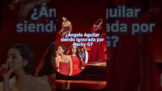 Por el contrario 🎼Ángela Aguilar siendo ignorada por Becky G durante su presentación Latin Grammys [upl. by Munn]