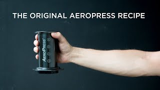 The Original AeroPress Recipe by Alan Adler [upl. by Della446]