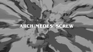 Archimedes Screw Lyric Video [upl. by Hanako]