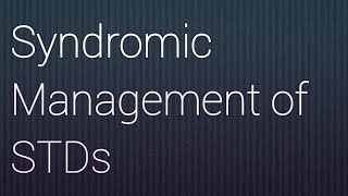 Community Medicine Syndromic Management of STDs [upl. by Lemaj719]