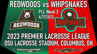 6172023 PLL Redwoods vs Whipsnakes Full Game Premier Lacrosse League PLLRedwoods PLLWhipsnakes [upl. by Acirej]