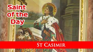 St Casimir  Saint of the Day with Fr Lindsay  4 March 2024 [upl. by Aguayo]