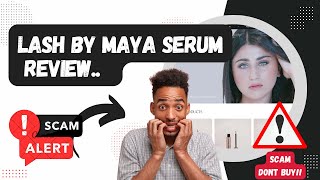 Lash by Maya Serum Review Is lashbymayacom Legit or a Scam [upl. by Ariam]