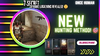 Once Human 7 SECRET Deviant Locations 🤫 Guaranteed Encounters amp Rare Spawns 100 Confirmed [upl. by Janos]