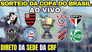 AO VIVO SORTEIO DA COPA DO BRASIL  DIRETO DA SEDE DA CBF  QUARTAS DE FINAL [upl. by Jaycee]