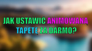 👻JAK USTAWIĆ ANIMOWANĄ TAPETĘ ZA DARMO 👀 [upl. by Theodosia]