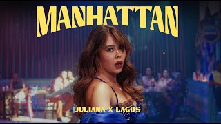 Juliana ft LagosMusica  Manhattan Videoclip Oficial [upl. by Longo422]