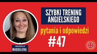 Szybki Trening Angielskiego  Pytania I Odpowiedzi  meeting 47 [upl. by Masterson]