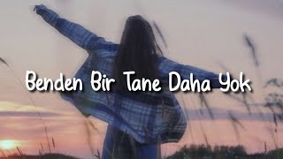 Hande Yener  Benden Bir Tane Daha Yok SözleriLyrics [upl. by Oicirbaf]