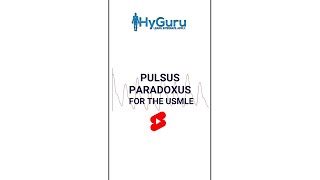 Pulsus Paradoxus for the USMLE  HyGuru [upl. by Mailiw]