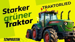 Starker grüner Traktor  Traktorlied für Kinder  Tonpiraten [upl. by Elliot]