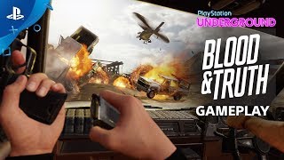 Blood amp Truth  PS VR Gameplay  PlayStation Underground [upl. by Gorlin981]