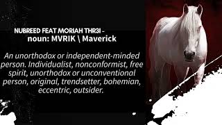 Nubreed Feat Moriah Thr3i Maverick [upl. by Nytsirhc429]