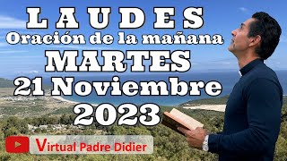 Laudes de hoy Martes 21 Noviembre 2023 Presentación de la Virgen María Padre Didier [upl. by Oigroig]