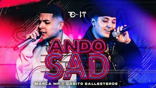 MARCA MP GABITO BALLESTEROS  ANDO SAD Official Video [upl. by Apilef]