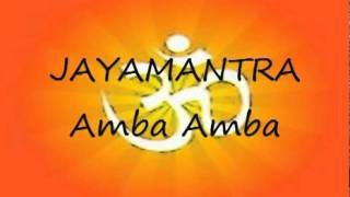 JAYAMANTRA Amba Amba [upl. by Chandra]