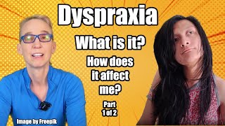 Dyspraxia What is it How Does it Affect Me Presented with An Adult with Athetosis amp Dyspraxia [upl. by Esten970]